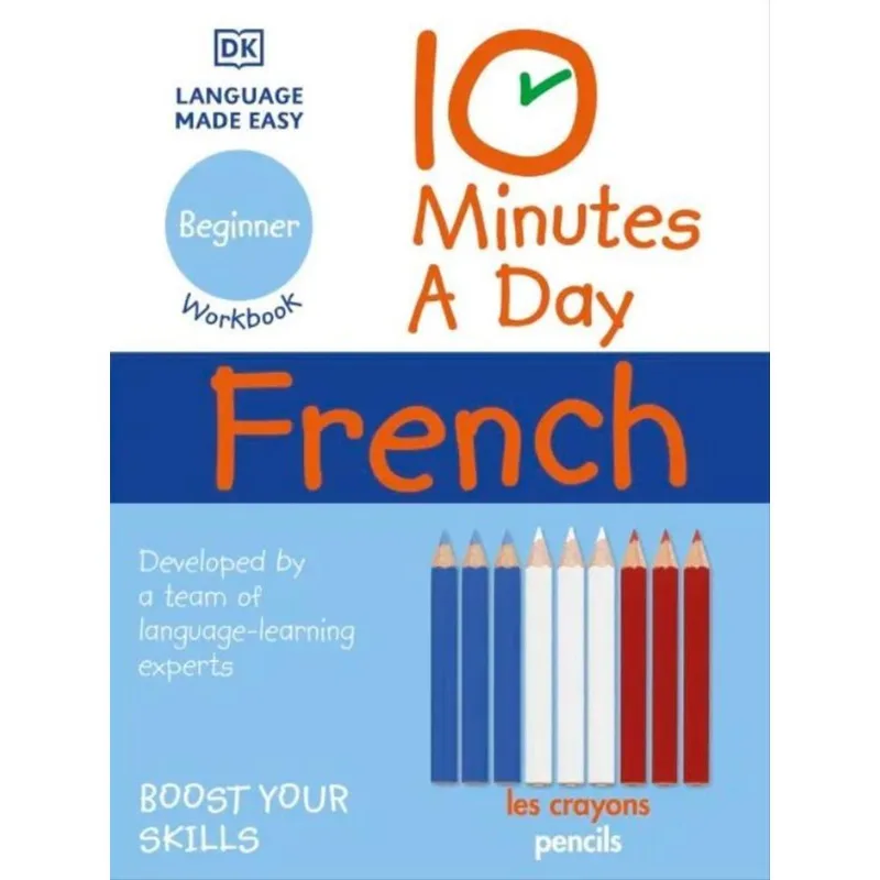 10 MINUTES A DAY FRENCH FOR BEGINNERS