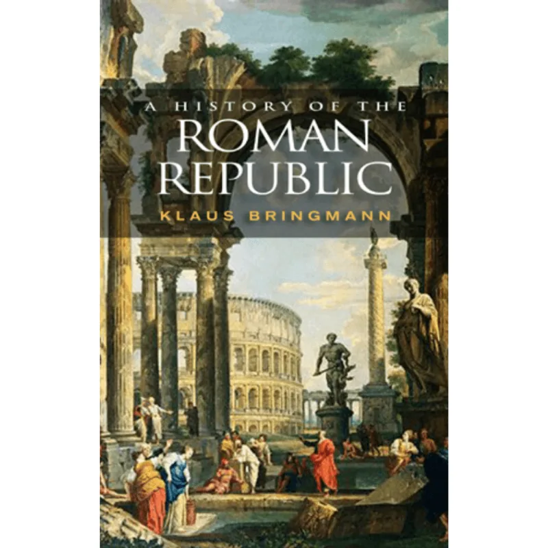HISTORY OF THE ROMAN REPUBLIC