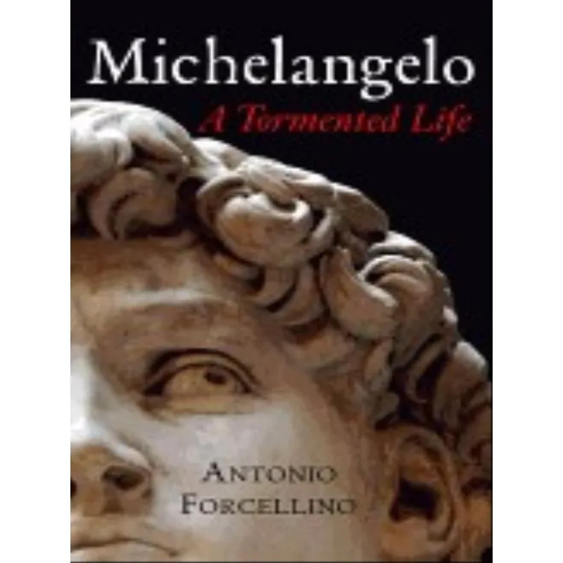 MICHELANGELO - A TORMENTED LIFE