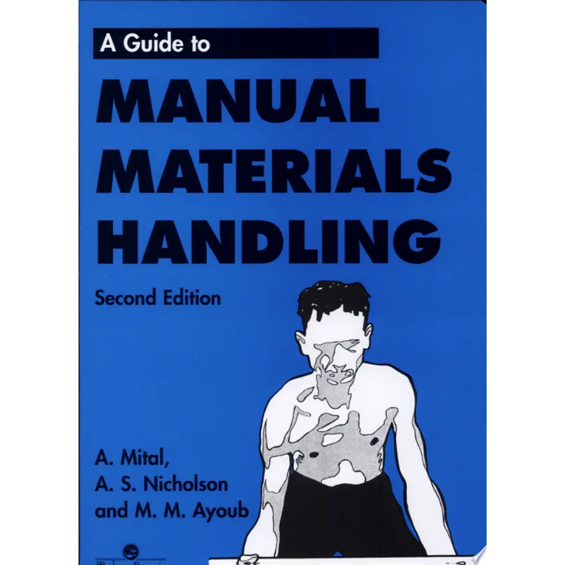 GUIDE TO MANUAL MATERIALS HANDLING, A