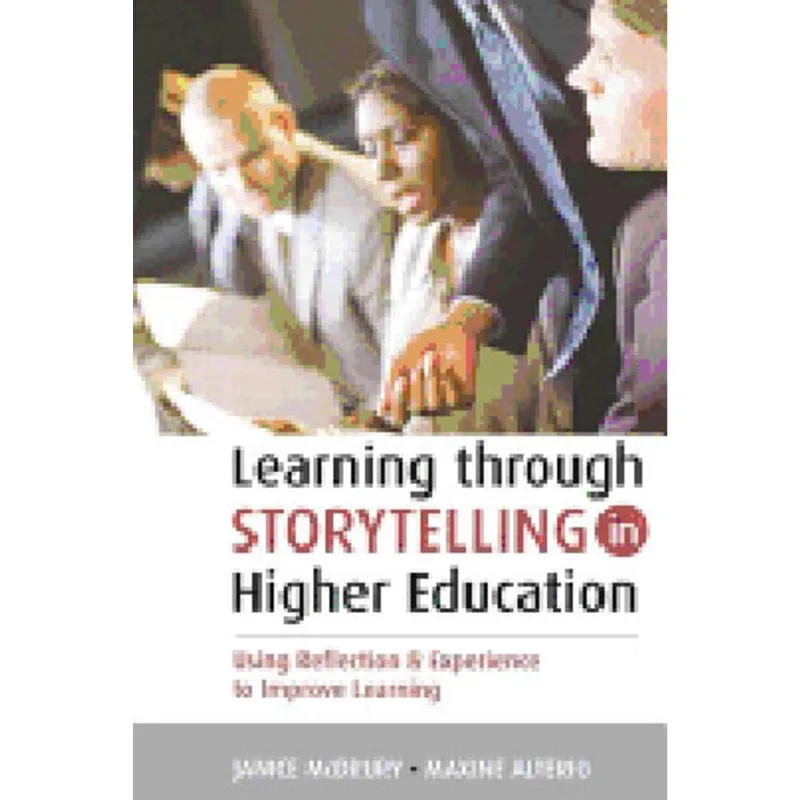 LEARNING THROUGH STORYTELLING IN HIGHER EDUCATION