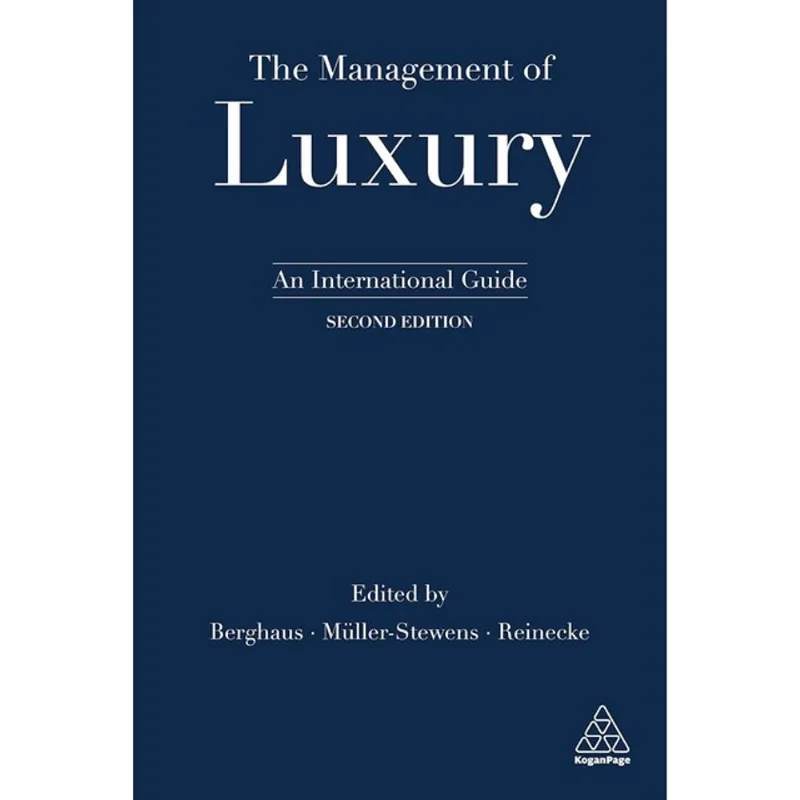 THE MANAGEMENT OF LUXURY - AN INTERNATIONAL GUIDE