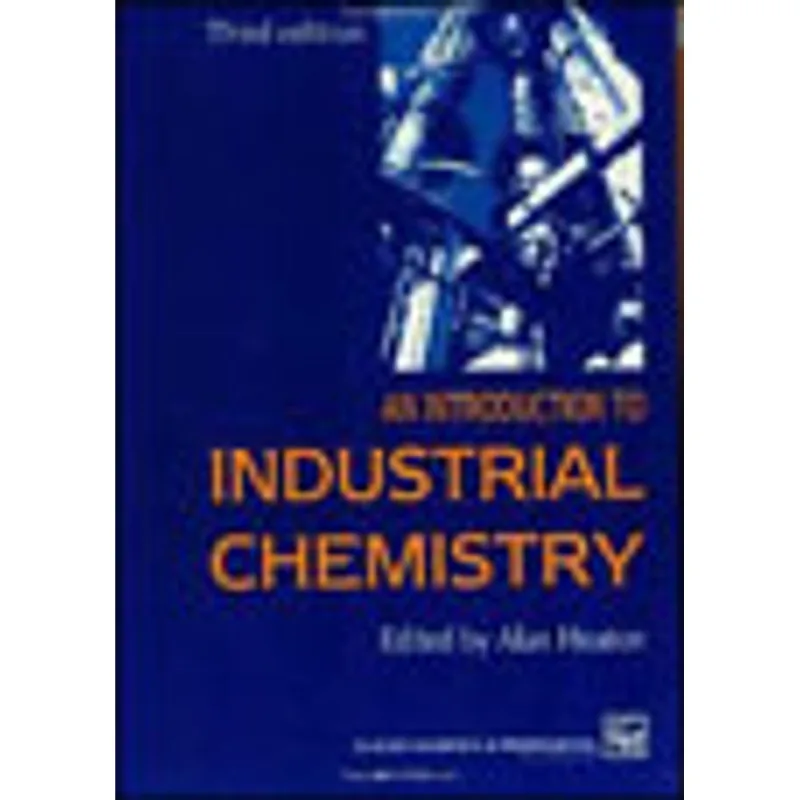INTRODUCTION TO INDUSTRIAL CHEMISTRY