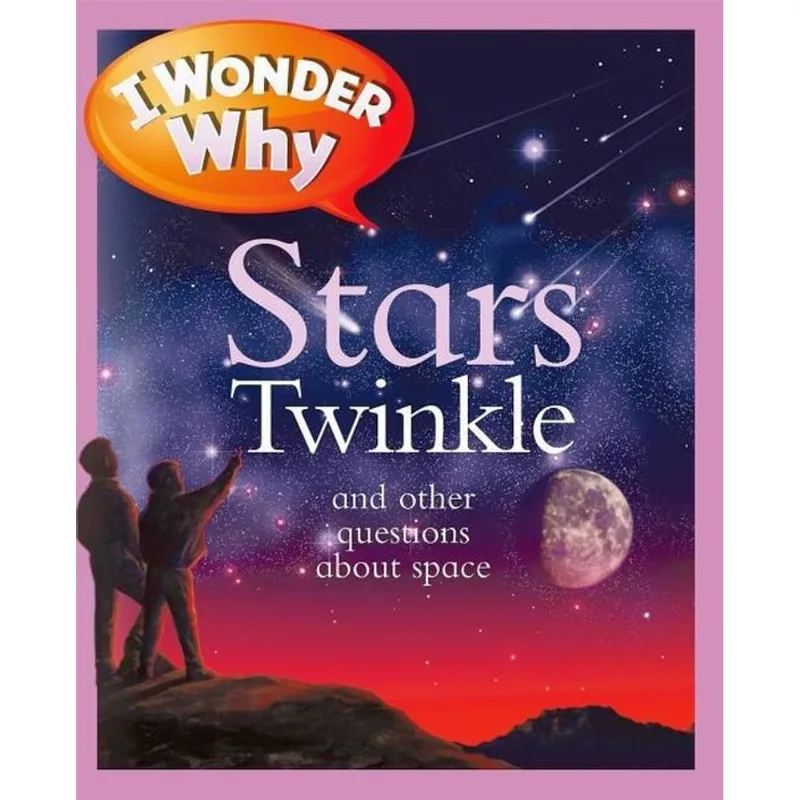 I WONDER WHY STARS TWINKLE