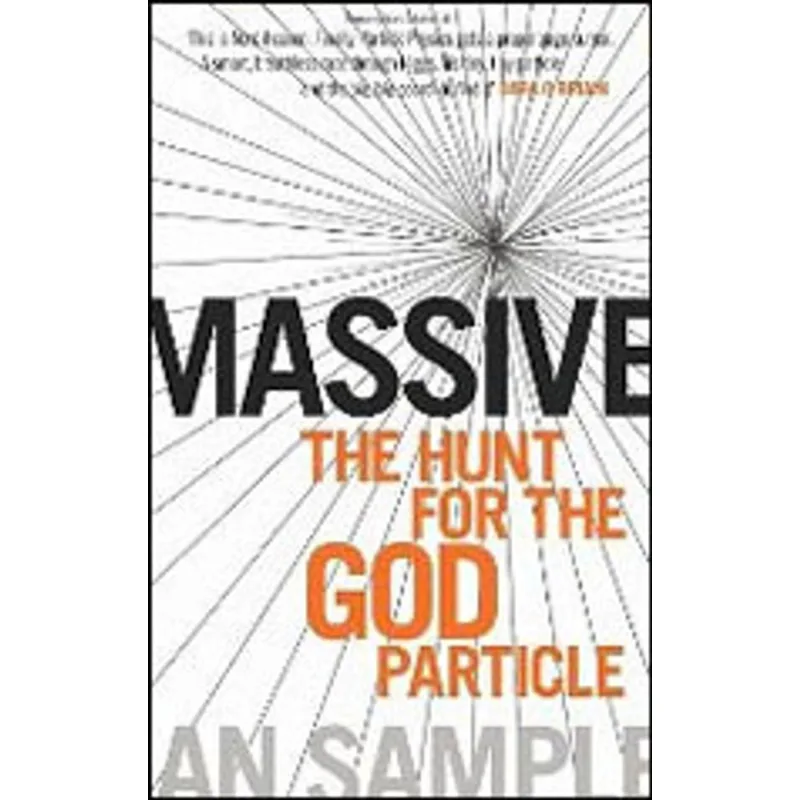 MASSIVE - THE HUNT FOR THE GOD PARTICLE