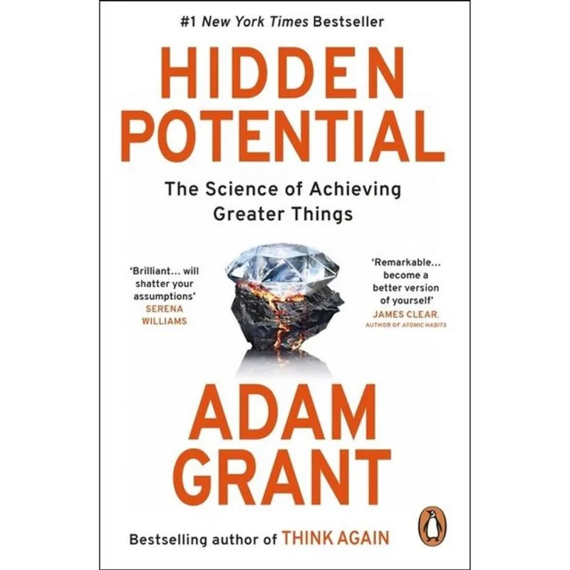HIDDEN POTENTIAL - THE SCIENCE OF ACHIEVING GREATER THINGS