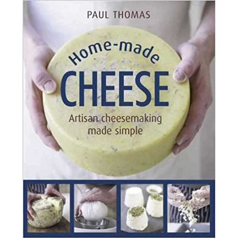 HOME-MADE CHEESE - ARTISAN CHEESEMAKING MADE SIMPLE