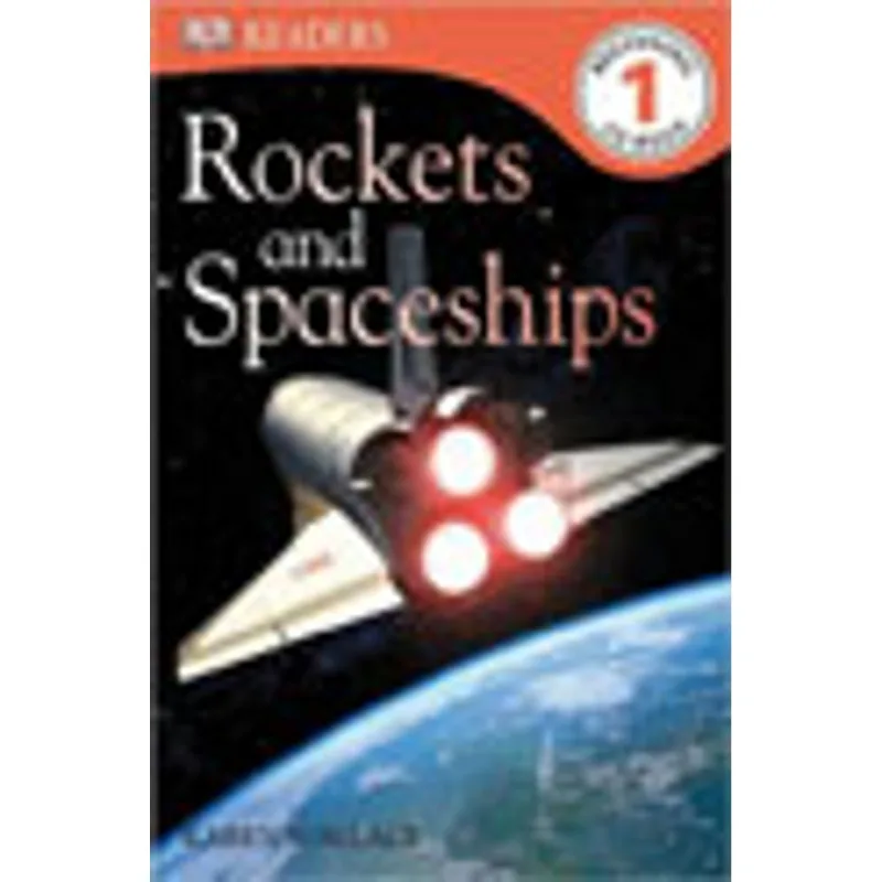 ROCKETS AND SPACESHIPS - DK READERS - L1