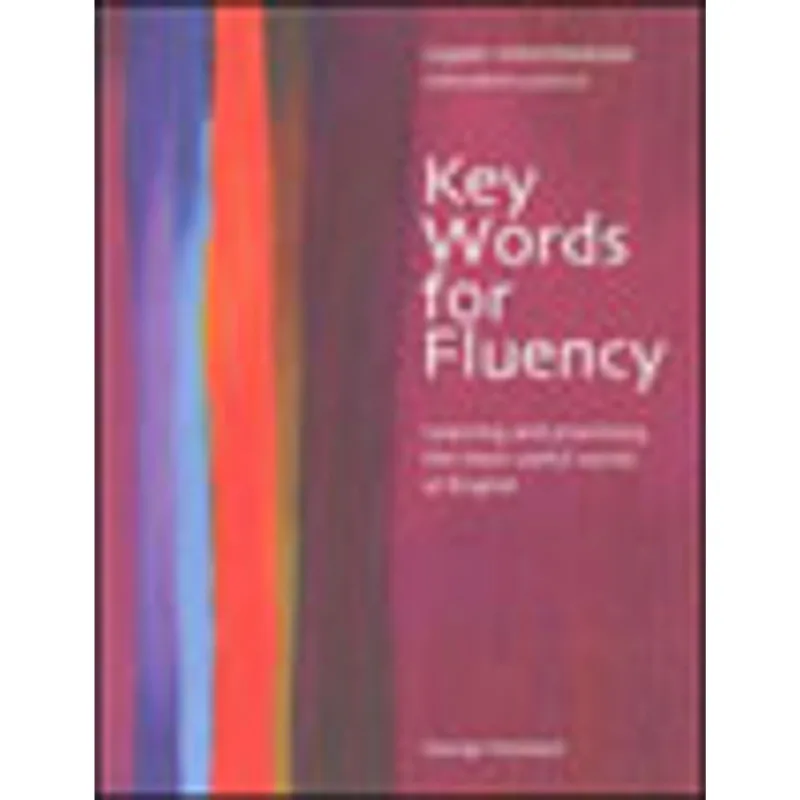 KEY WORDS FOR FLUENCY - UPPER INTERMEDIATE