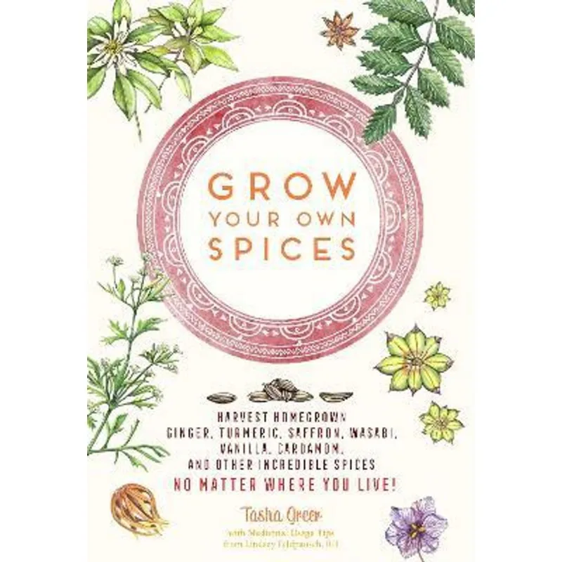 GROW YOUR OWN SPICES