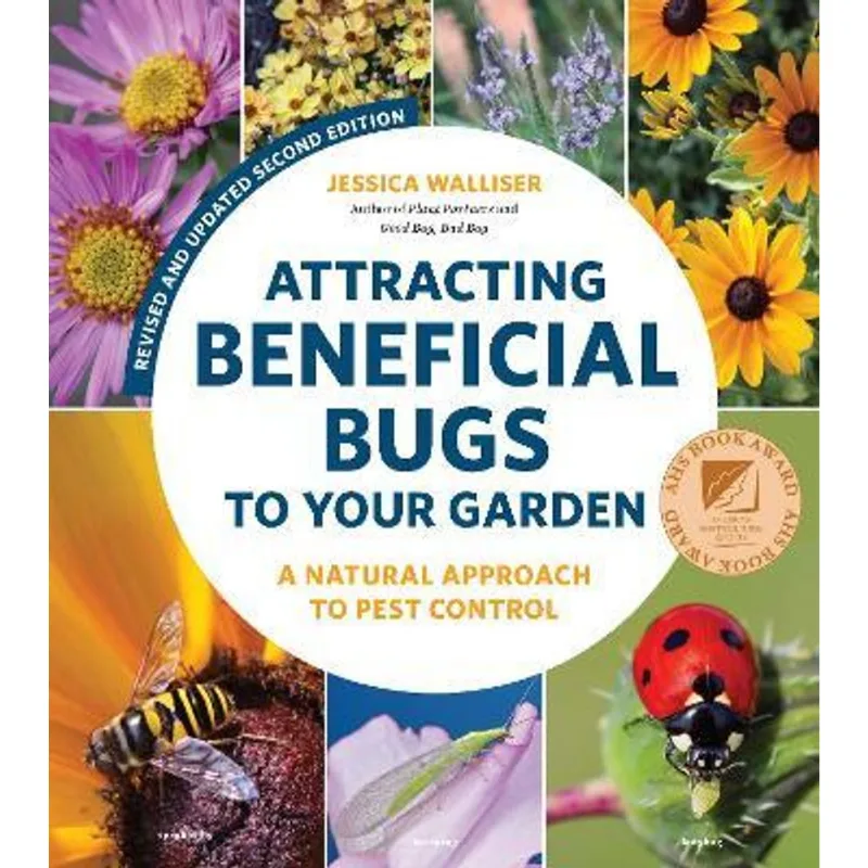 ATTRACTING BENEFICIAL BUGS TO YOUR GARDEN