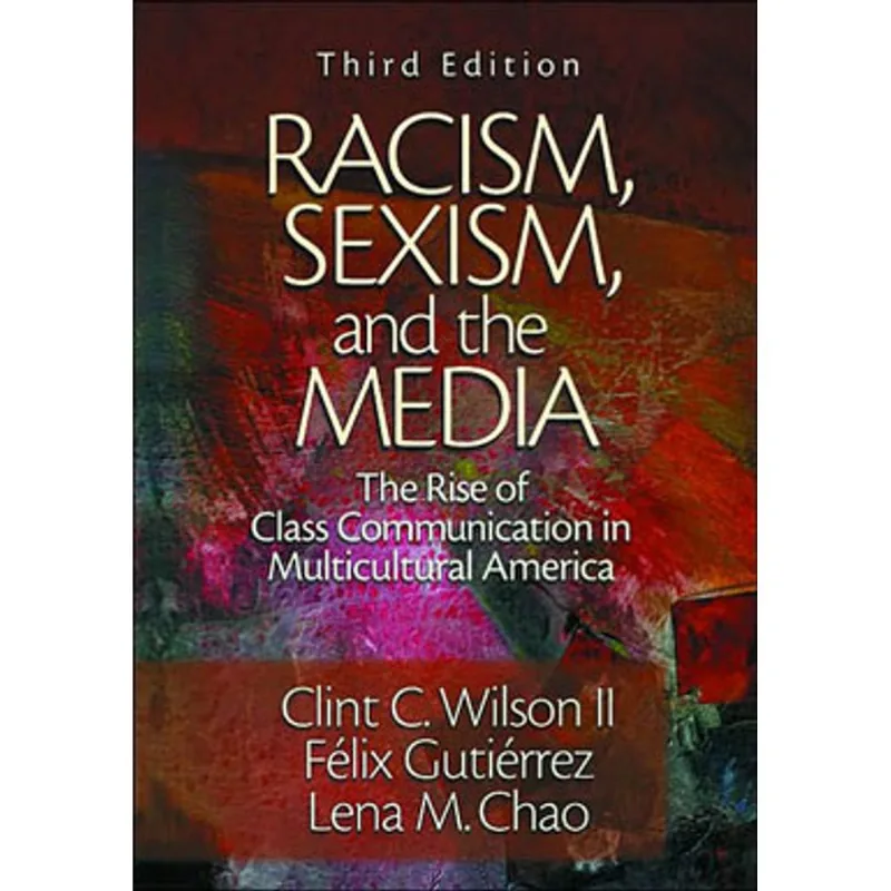 RACISM, SEXISM AND THE MEDIA