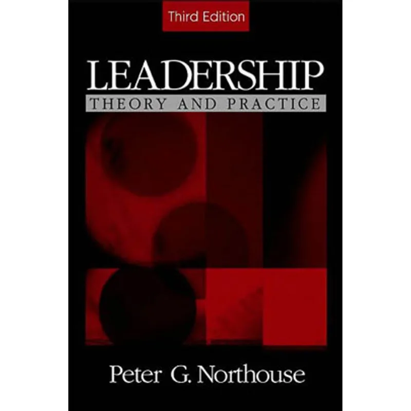 LEADERSHIP - THEORY AND PRACTICE