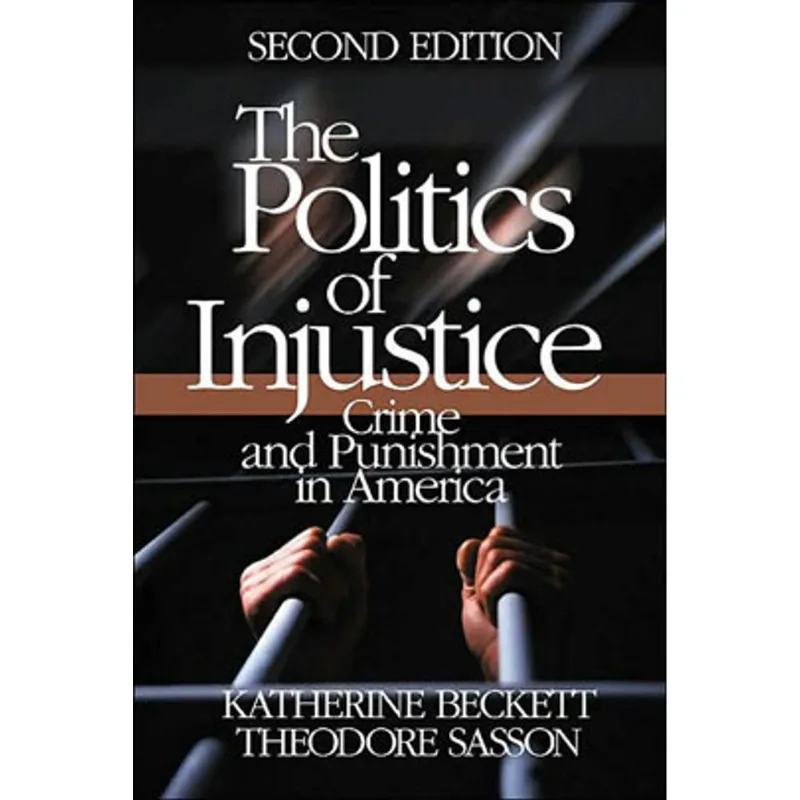 POLITICS OF INJUSTICE, THE