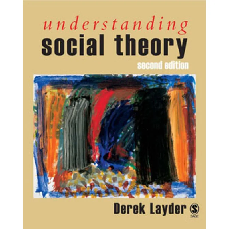 UNDERSTANDING SOCIAL THEORY