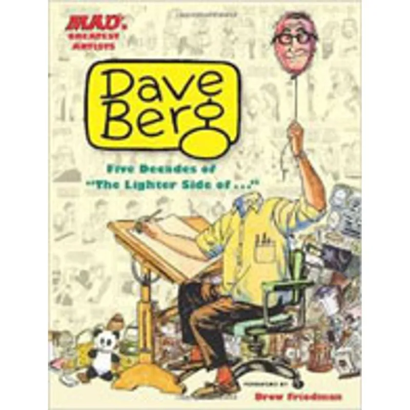 MAD'S GREATEST ARTISTS - DAVE BERG- FIVE DECADES OF THE LIGHTER SIDE OF . . .