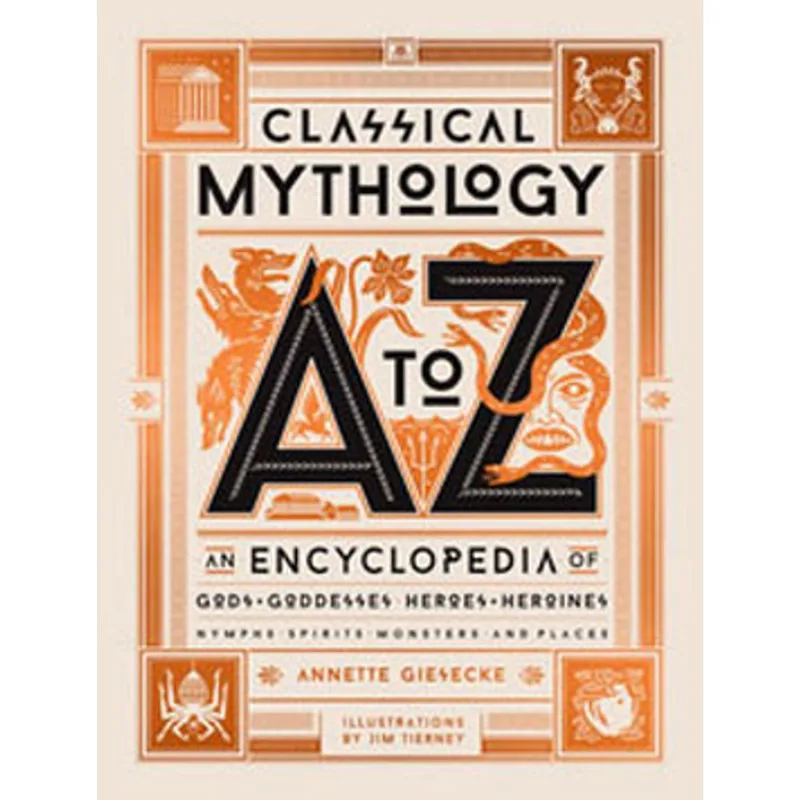 CLASSICAL MYTHOLOGY A TO Z