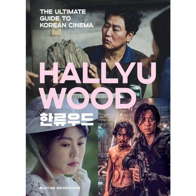 HALLYUWOOD - THE ULTIMATE GUIDE TO KOREAN CINEMA