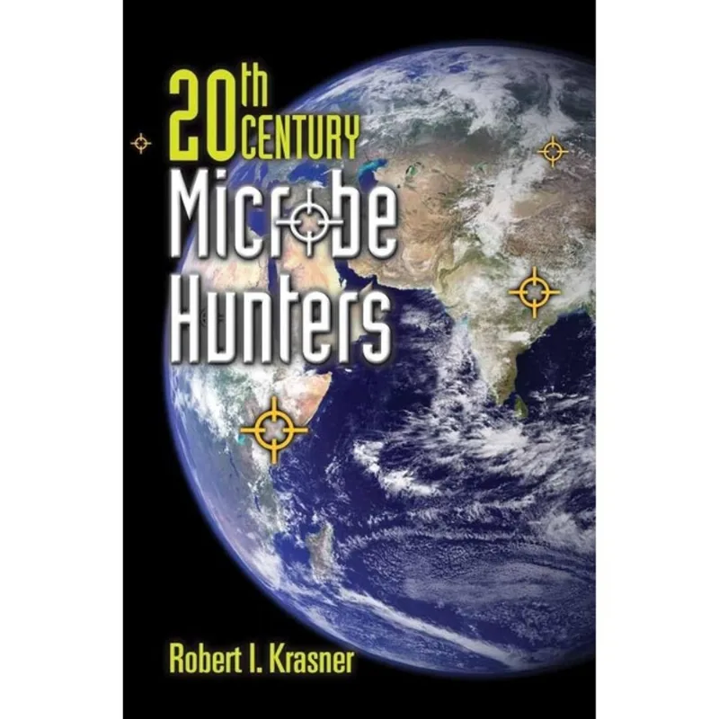 20TH CENTURY MICROBE HUNTERS