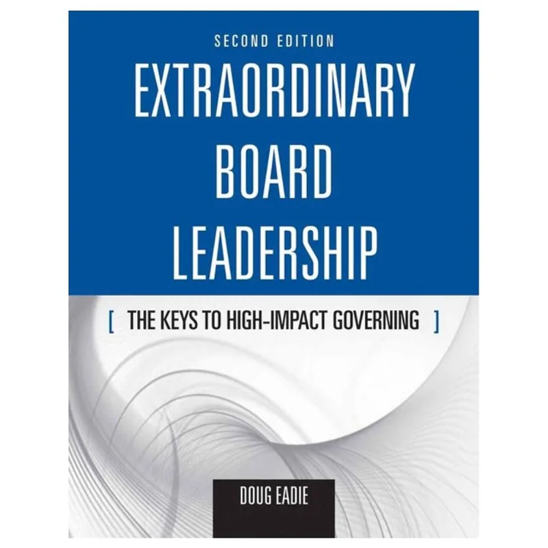 EXTRAORDINARY BOARD LEADERSHIP