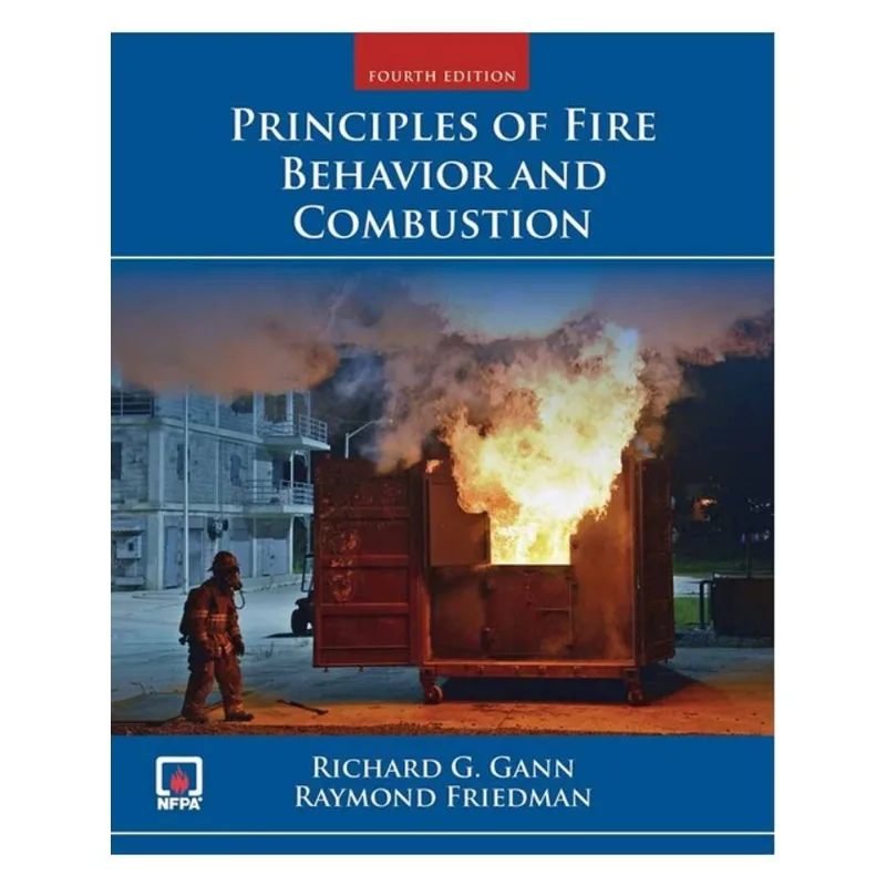 PRINCIPLES OF FIRE BEHAVIOR AND COMBUSTION