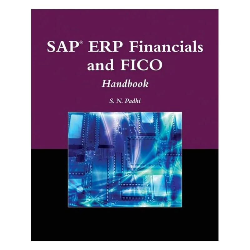 SAP ERP FINANCIALS AND FICO HANDBOOK