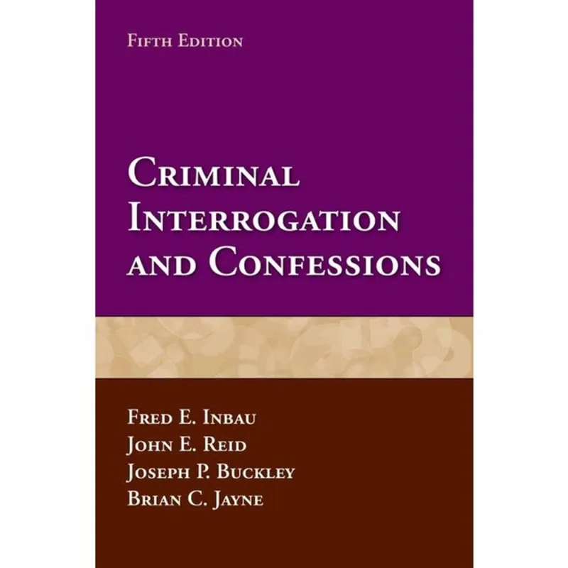 CRIMINAL INTERROGATION AND CONFESSIONS