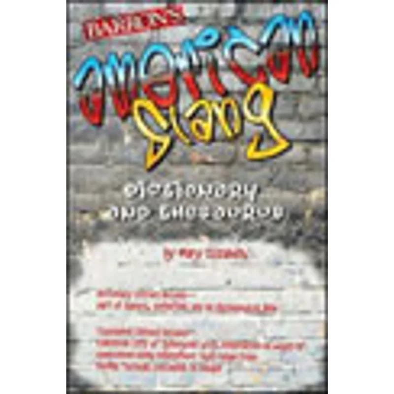 AMERICAN SLANG DICTIONARY AND THESAURUS