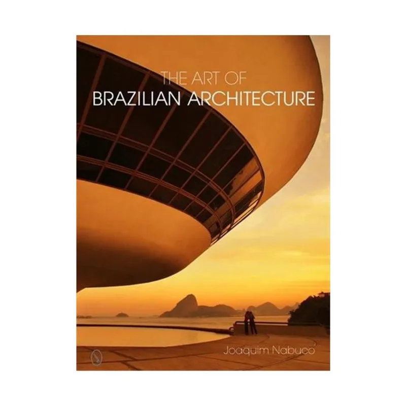 ART OF BRAZILIAN ARCHITECTURE, THE