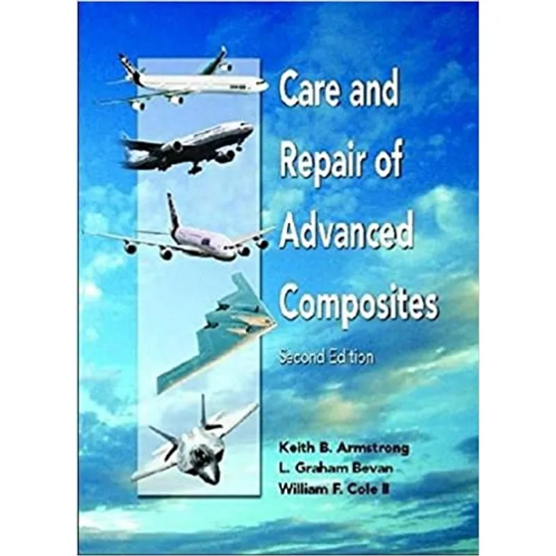 CARE AND REPAIR OF ADVANCED COMPOSITES