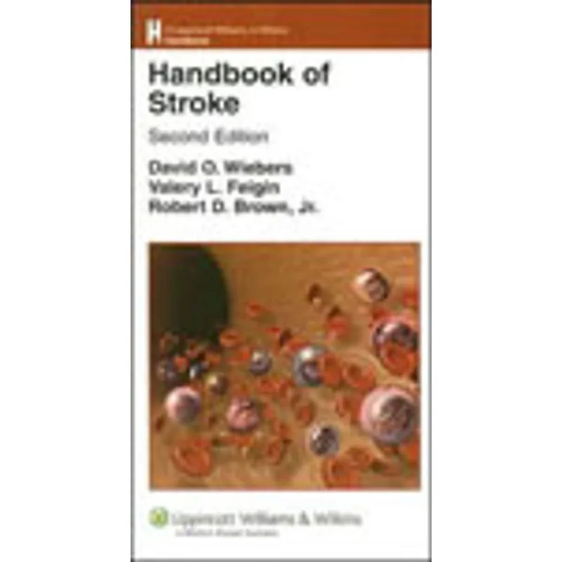 HANDBOOK OF STROKE - A GUIDE TO THE CLINICAL EXPERIENCE