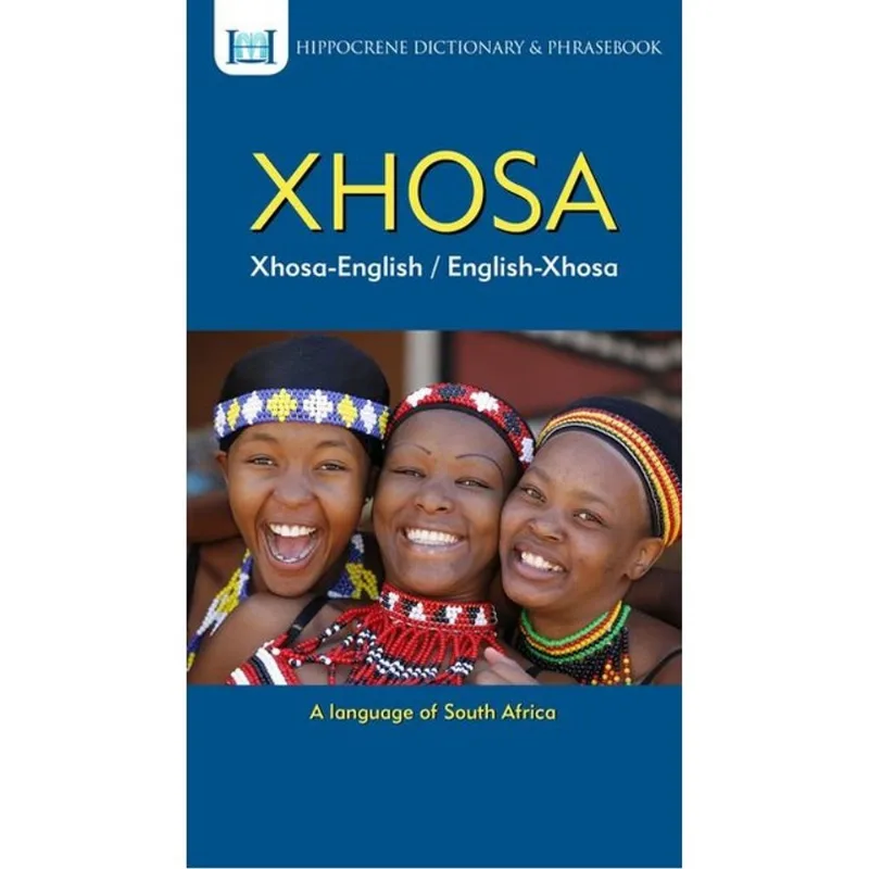 XHOSA-ENGLISH - ENGLISH-XHOSA DICTIONARY & PHRASEBOOK