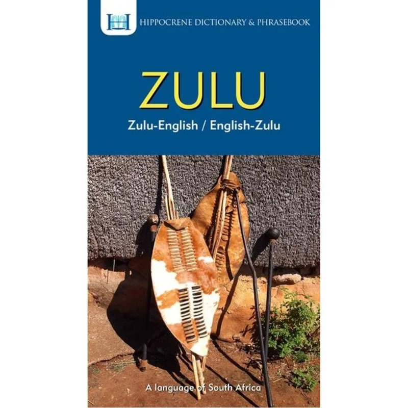 ZULU-ENGLISH - ENGLISH-ZULU DICTIONARY & PHRASEBOOK