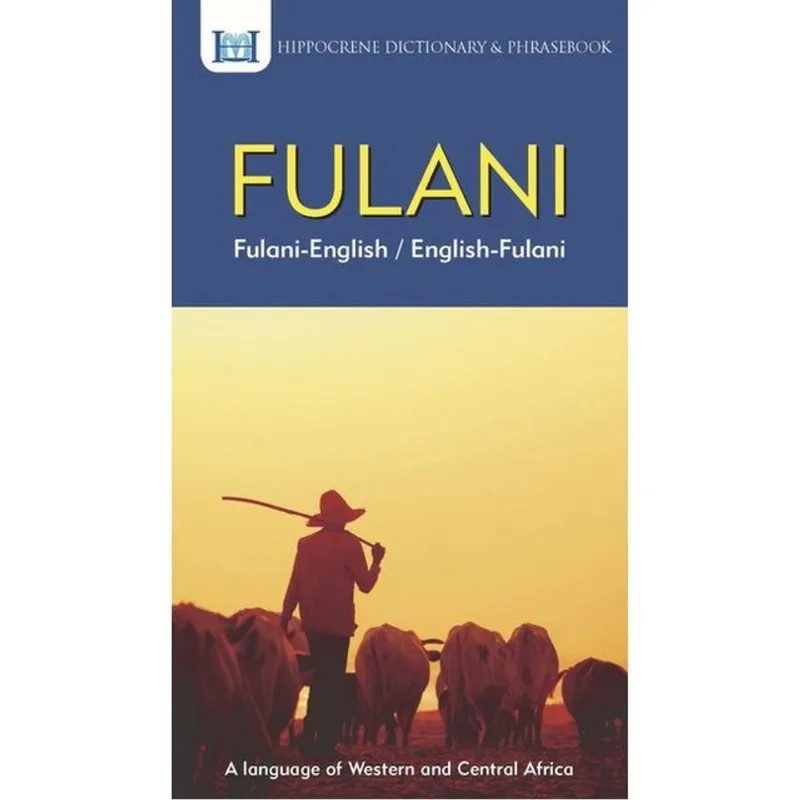 FULANI-ENGLISH - ENGLISH-FULANI DICTIONARY & PHRASEBOOK