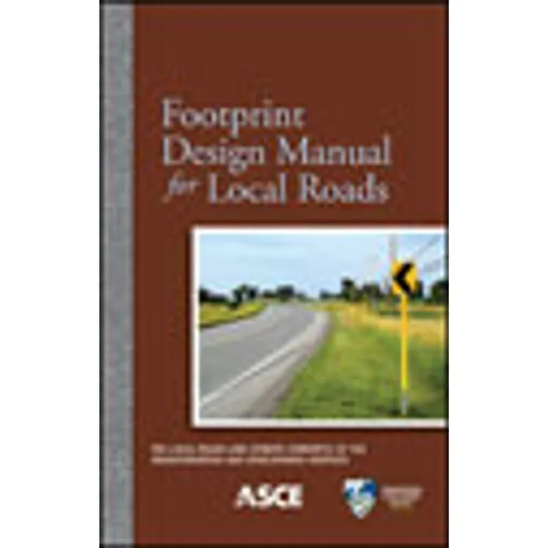 FOOTPRINT DESIGN MANUAL FOR LOCAL ROADS