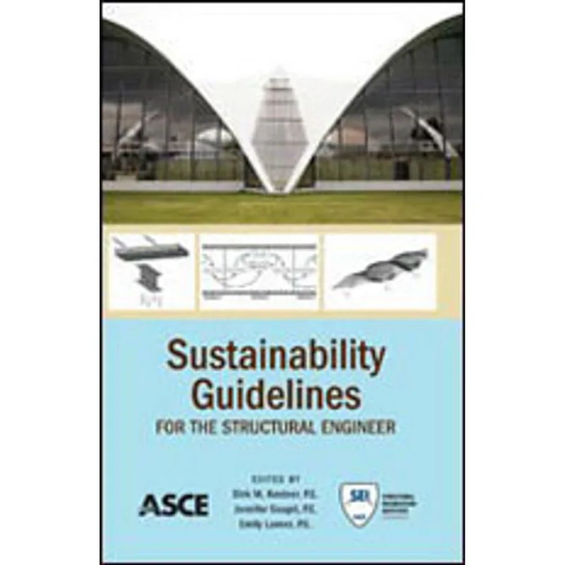 SUSTAINABILITY GUIDELINES FOR THE STRUCTURAL ENGINEER