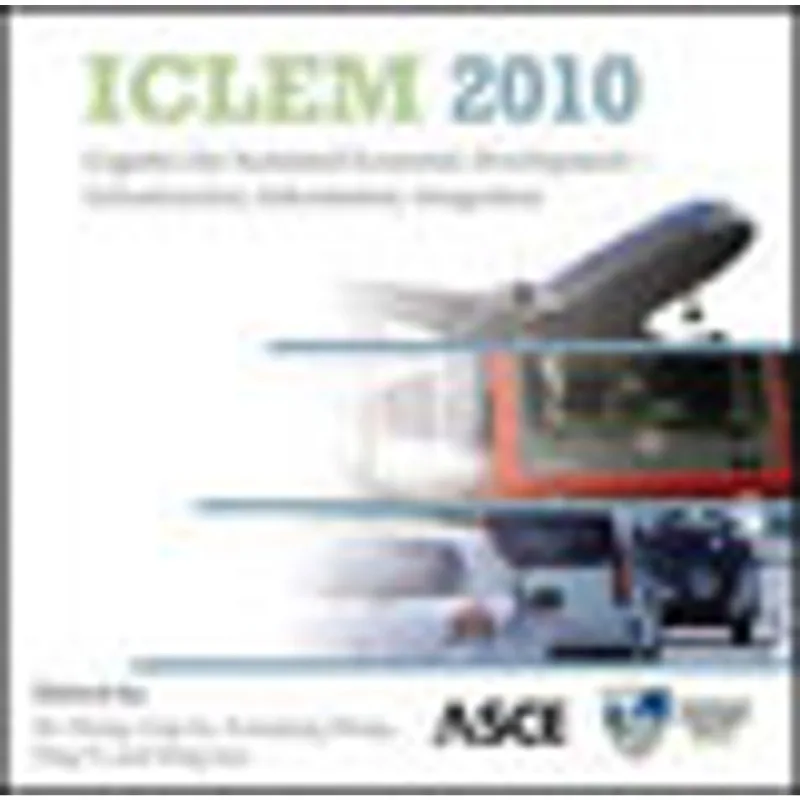 ICLEM 2010 - LOGISTICS FOR SUSTAINED ECONOMIC DEVELOPMENT-INFRASTRUCTURE