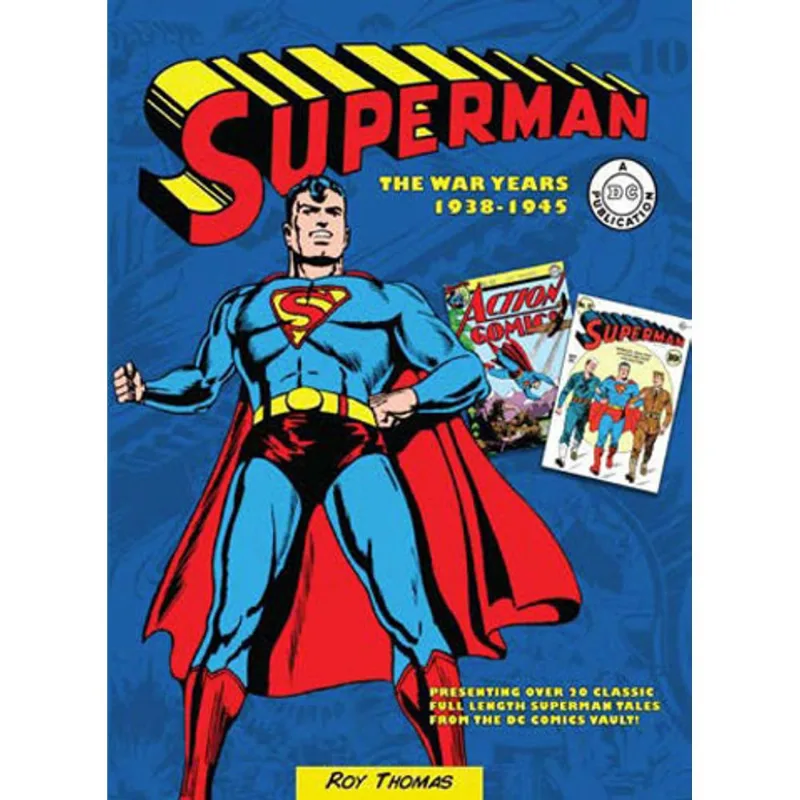 SUPERMAN - THE WAR YEARS - 1938-1945