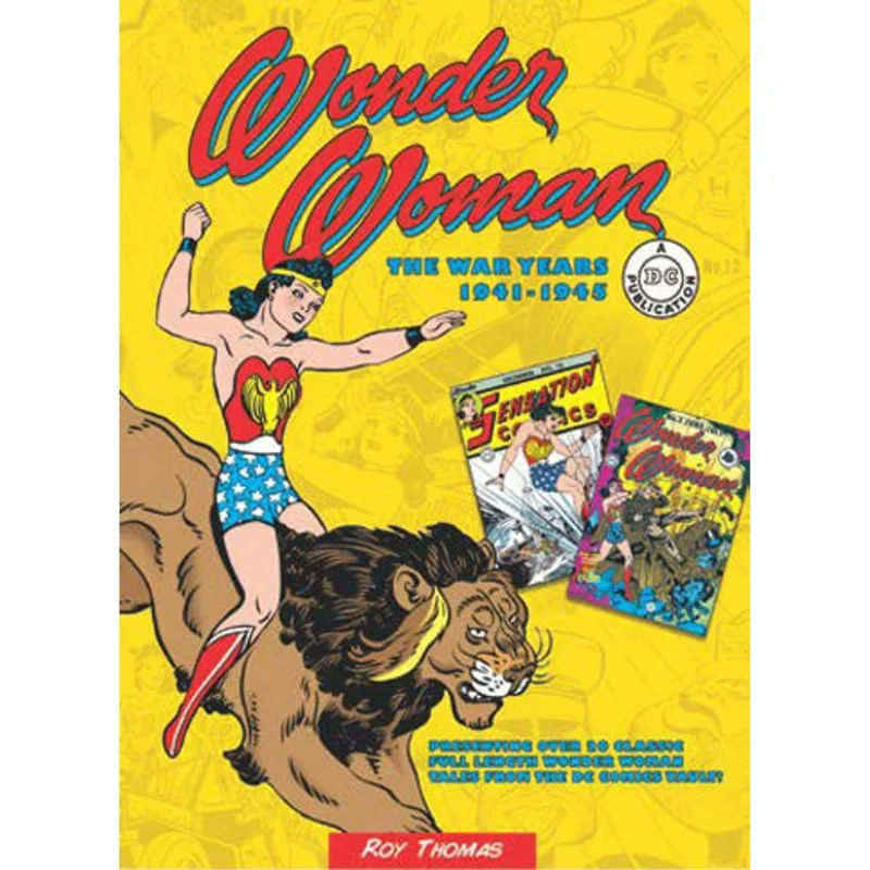 WONDER WOMAN - THE WAR YEARS - 1941-1945