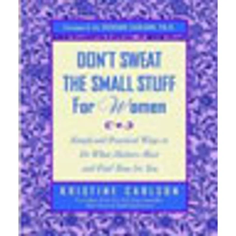 DON'T SWEAT THE SMALL STUFF FOR WOMEN