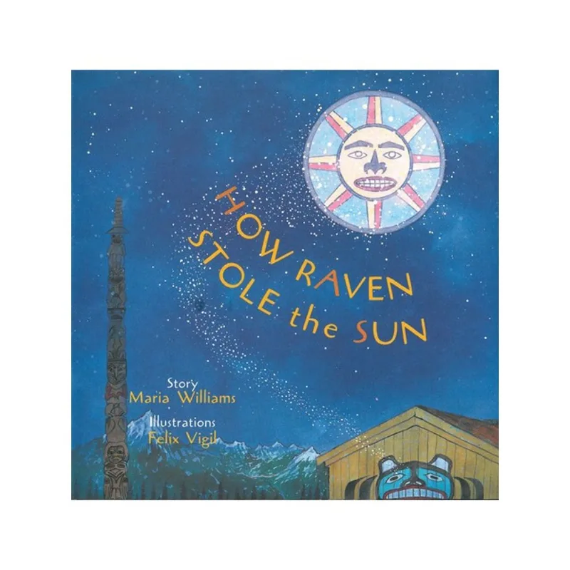 HOW RAVEN STOLE THE SUN