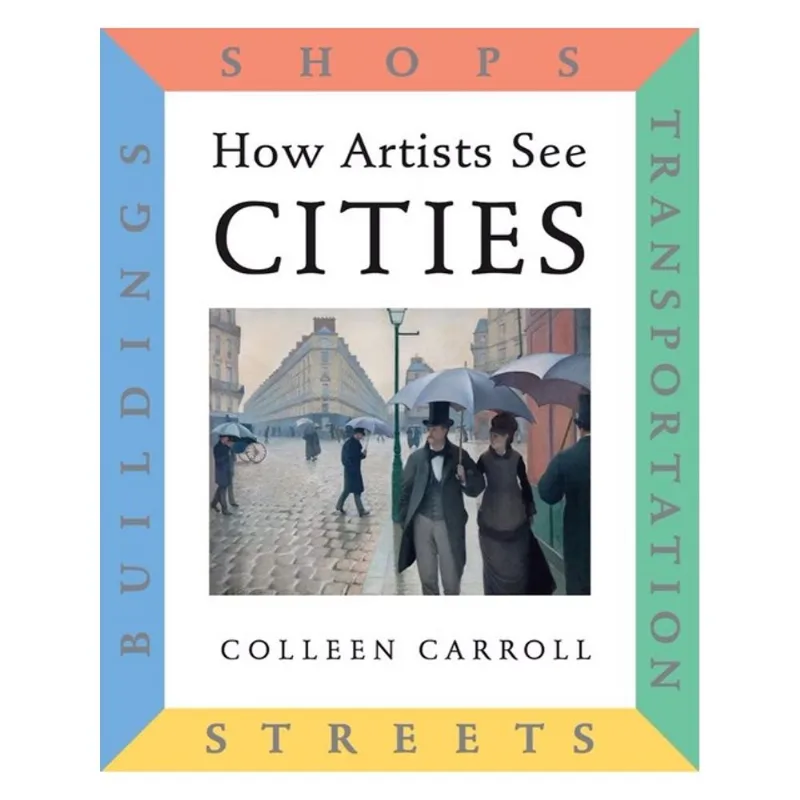 HOW ARTISTS SEE CITIES