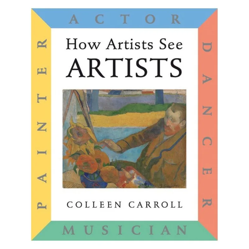 HOW ARTISTS SEE: ARTISTS