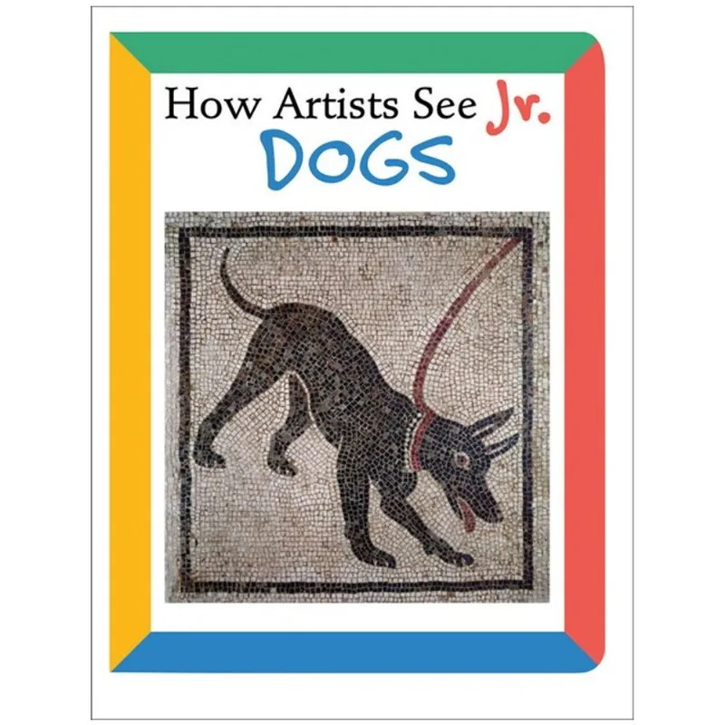 HOW ARTISTS SEE JR.: DOGS