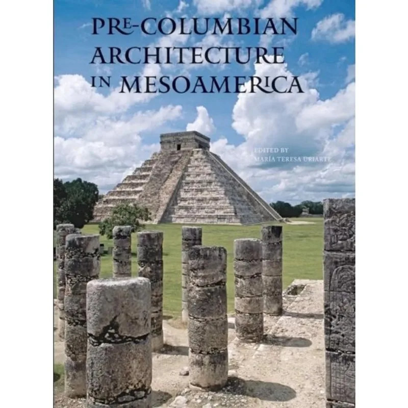 PRE-COLUMBIAN ARCHITECTURE IN MESOAMERICA