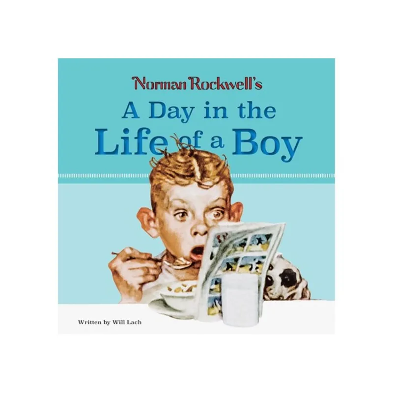 NORMAN ROCKWELL’S A DAY IN THE LIFE OF A BOY