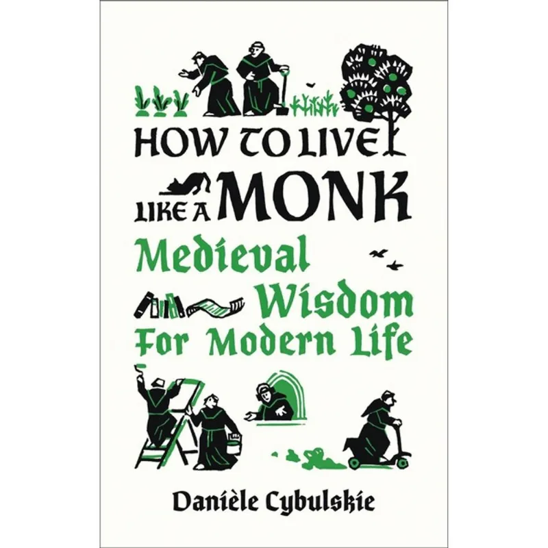 HOW TO LIVE LIKE A MONK