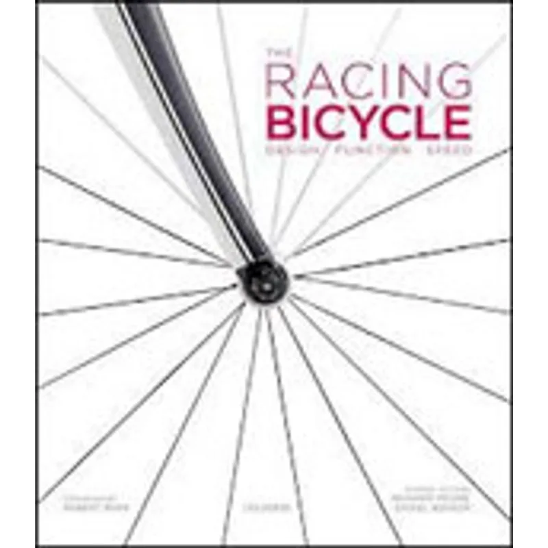 RACING BICYCLE, THE - DESIGN, FUNCTION, SPEED
