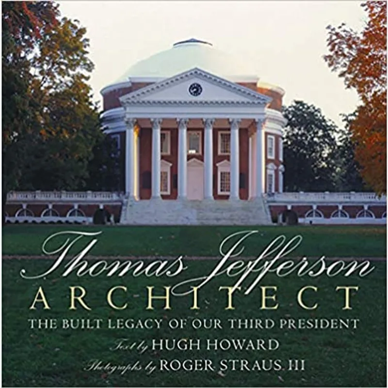 THOMAS JEFFERSON: ARCHITECT