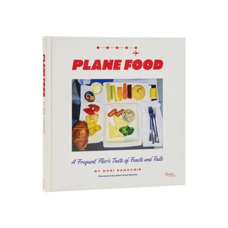 PLANE FOOD - A FREQUENT FLIER'S TASTE OF FEASTS AND FAILS